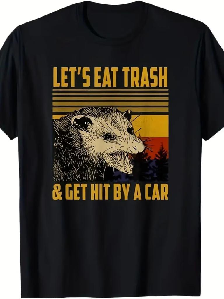 Sommer ironischer Humor LASS UNS MÜLL ESSEN & VON EINEM AUTO ÜBERFAHREN WERDEN Grafik T-Shirt Tee Damen Herren Baumwolle Oversized Vintage Streetwear Top
