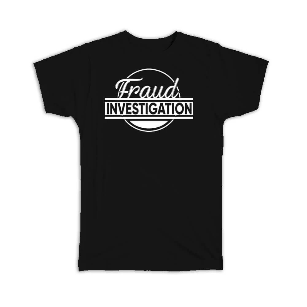 Gift T-Shirt : For Investigator Fraud Investigation Spy Detective Occupation S