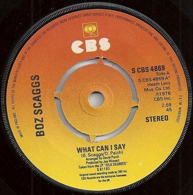 7inch Record BOZ SCAGGS - What Can I Say SCBS4869 CBS 1977 UK Rock Used