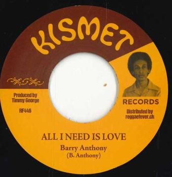 7inch Record BARRY ANTHONY / EMOTIONS - All I Need Is Love / Love You Most  RF446 Kismet EU 2025 Europe Reggae, Ska & Dub