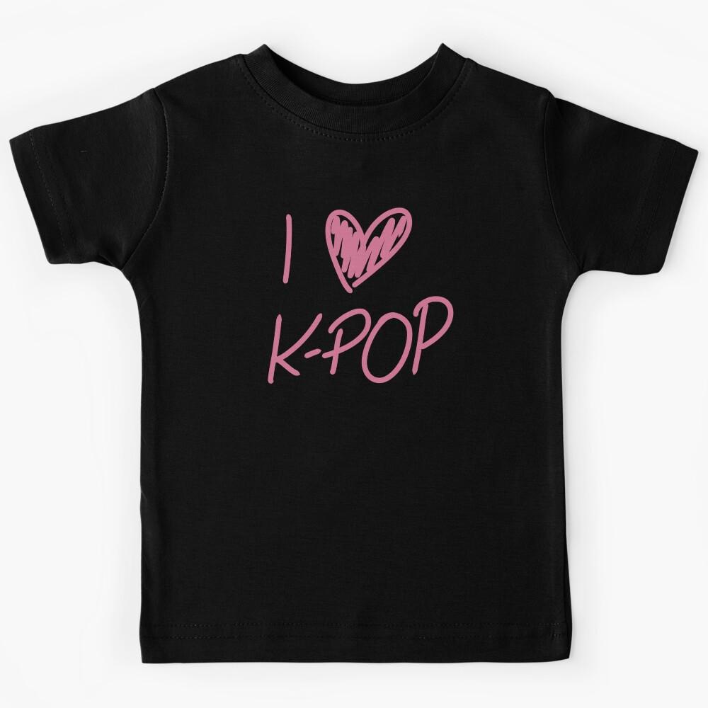 I Love K-POP For K-POP Fan Kids T-Shirt 150