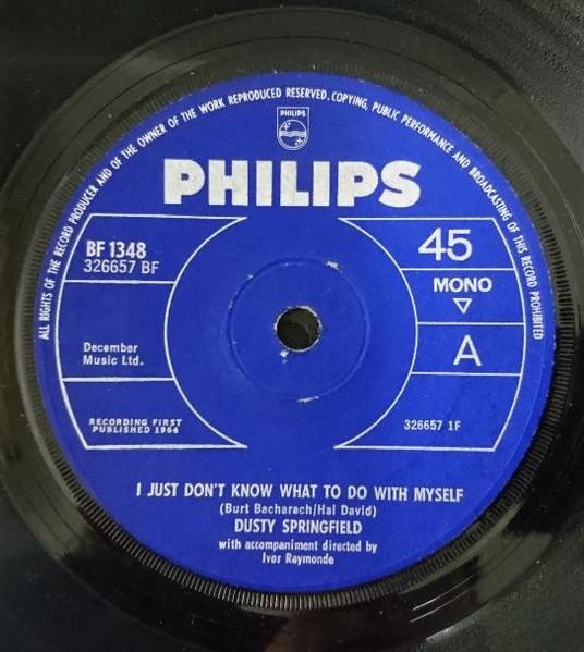 7inch Record DUSTY SPRINGFIELD - I Just Don't Know What To Do With M BF1348 Philips 1964 UK Pop Used