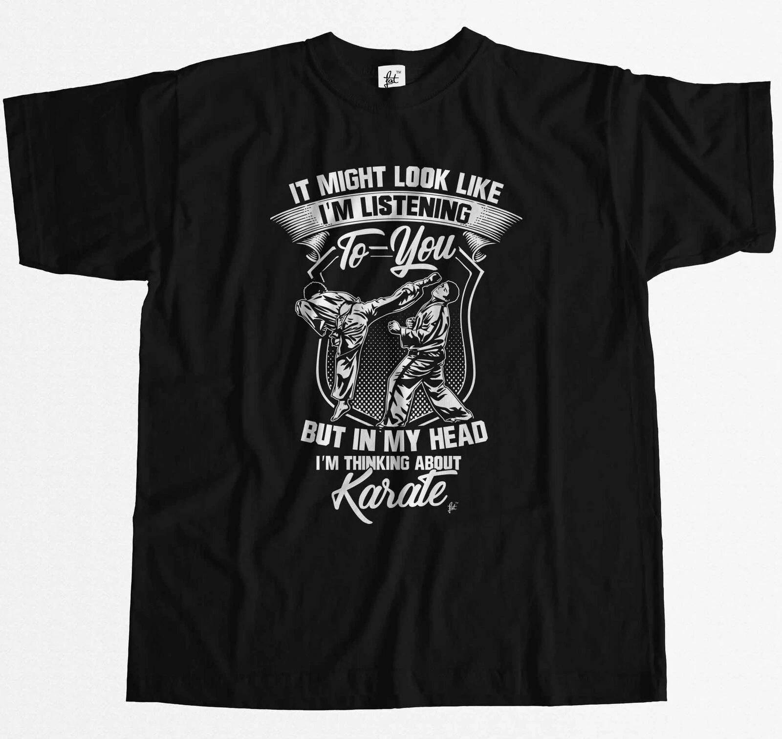 Look Like I m Listening But I m Thinking About Karate Mens T-Shirt L