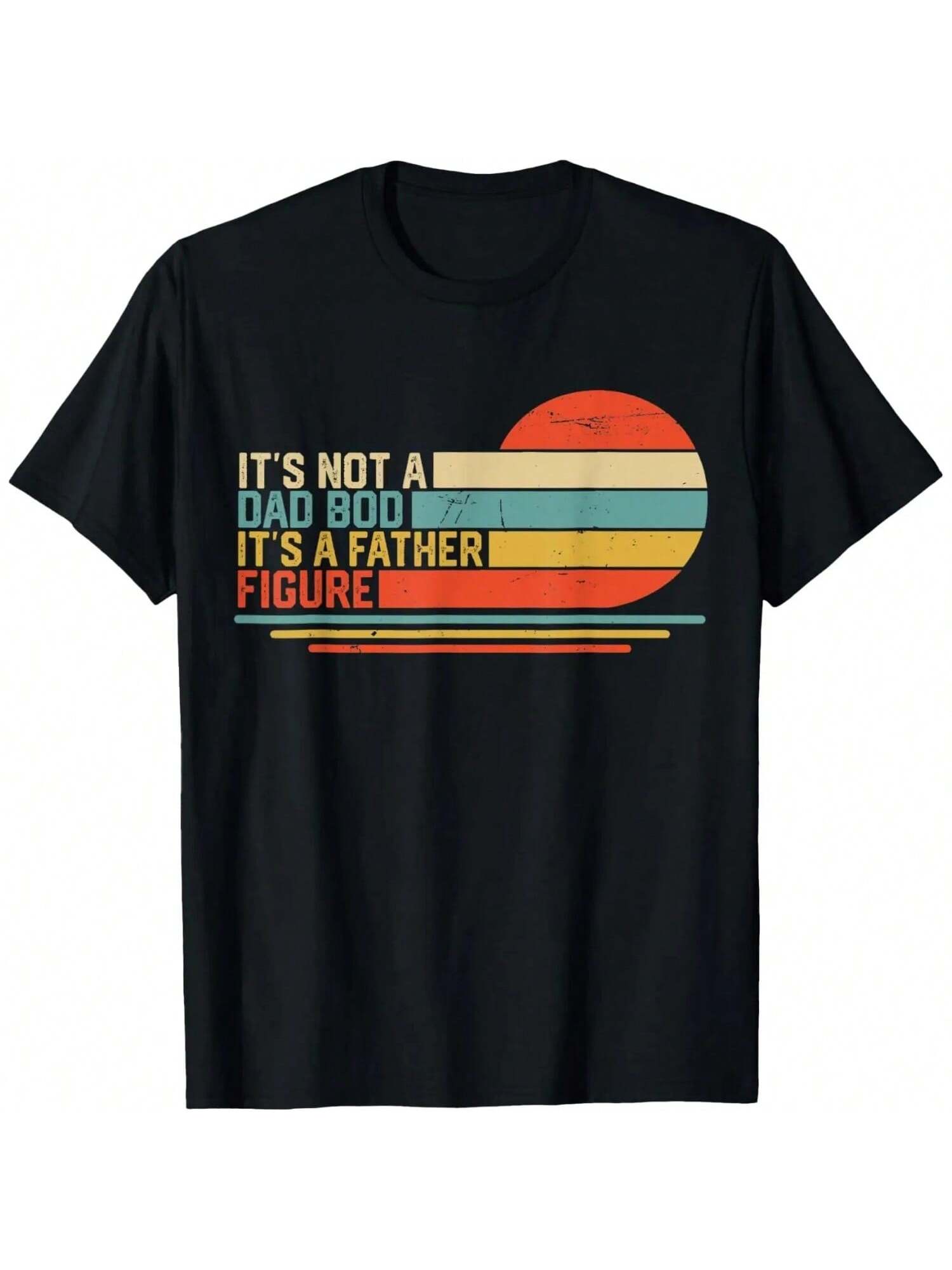 It s Not A Dad Bod It s A Father Figure Vintage Dad Gift T-Shirt S