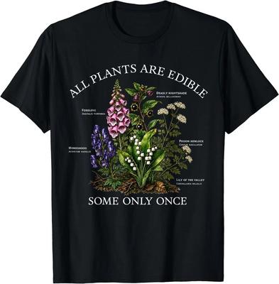 Tutte le Piante Sono Commestibili Alcune Solo Una Volta Divertente Botanica Giardinaggio Maglietta