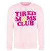 AWD Womens/Ladies Tired Mums Club Sweatshirt
