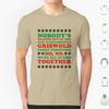 Nobodys Walking Out On This Family Christmas T Shirt Big Size 100 Cotton Nobody Walking Out Fun Old Fashioned Family