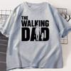 The Walking Dad Funny TShirt Funny Father and Daughter Matching Tee Shirt Cool Dad Graphic T Shirts Best Fathers Day Clothes
