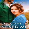 The Viscount Who Vexed Me by Julia London Paperback Book 9781848458574