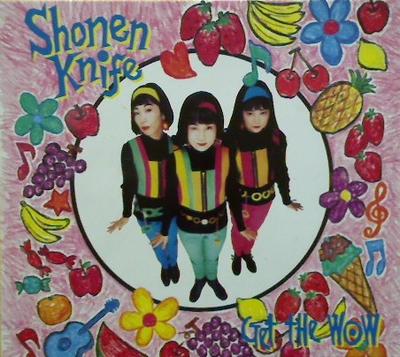 CD SHONEN KNIFE - Get the Wow  CAUG003CD August Records 1993 UK Japanese Pop/Rock Used