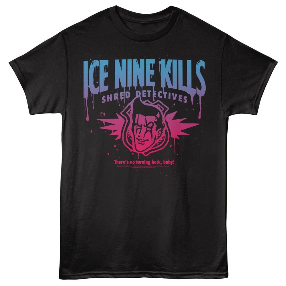 

Ice Nine Kills Shred Detectives There s No Turning Babck Baby Men s T Shirt M
