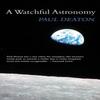 A Watchful Astronomy by Paul Deaton Paperback Book 9781781724071