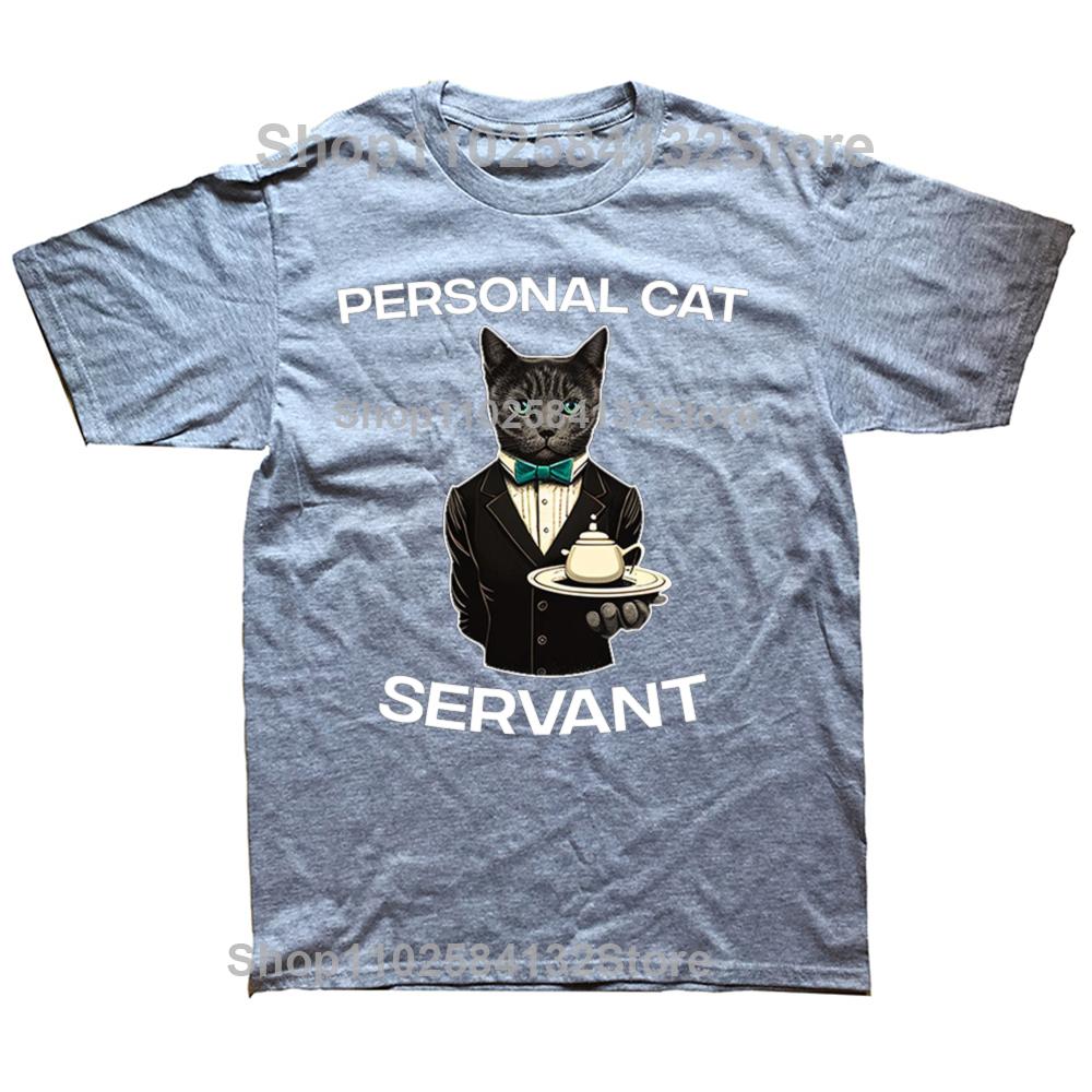 Funny Personal Cat Servant Classic Graphic Tshirts Men Womens Fashion Casual Tshirt 100 Cotton Loose Oversized T Shirt