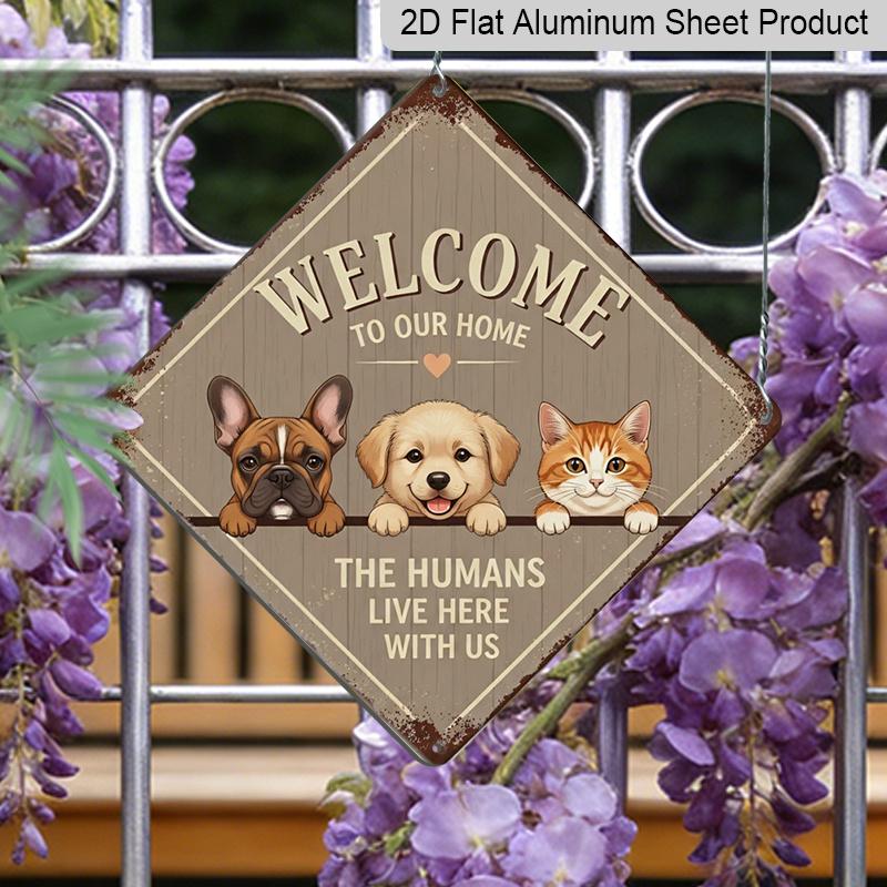 

2D Flat, 1pc Vintage Pet Welcome Themed Aluminum Sign, English Slogan Wall Art, Rustic Aluminum Plaque, Suitable for Pet Room, Pet Shop, Yard 20*20cm