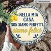 2D Flat Aluminum Sign Featuring An Italian Home Motto Design, Measuring 7.87 X 7.87 Inches. Perfect for Home Decor, Bedroom Decor, Gyms, Bars