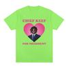Rapper Chief Keef For President T Shirt Unisex Fashion Casual Short Sleeve Tshirt Aesthetic Vintage Oversized Tshirts Streetwear