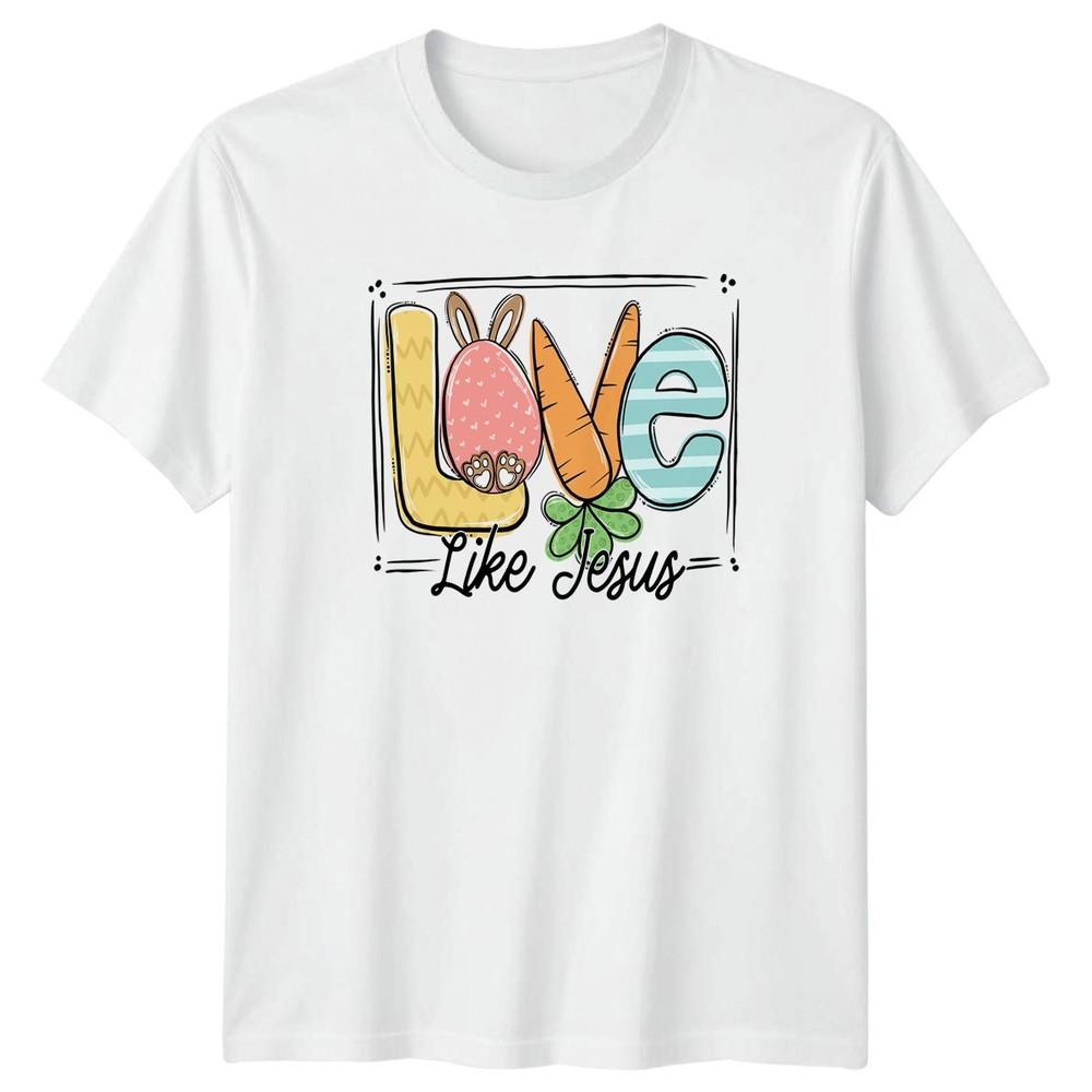 Love Like Jesus Unisexs TShirt Easter Faith Christianity Easter Gift For Her S