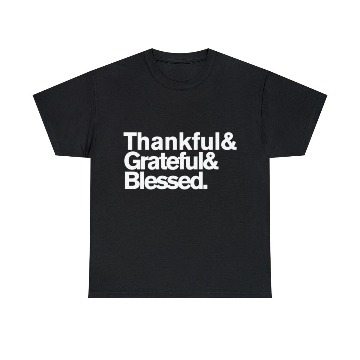 Thankful Grateful Blessed Graphic Tee Shirt, S-5XL 3XL