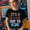 ITS A GOOD DAY TO RIDE Cycling Shirt Bike Riding Tshirts Bicycle Lover Bicycling Tee Women Daily Life Casual Cotton Tops