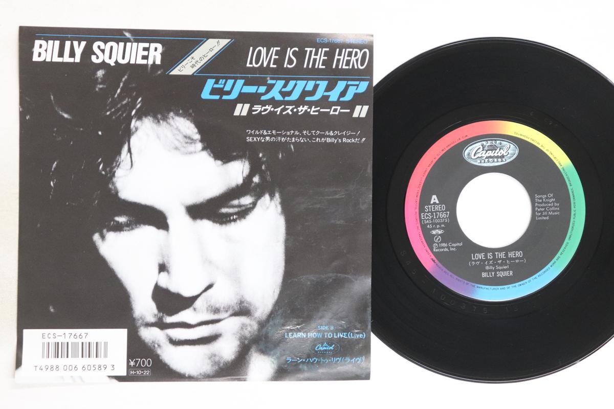 

7-дюймовая пластинка BILLY SQUIER - Love Is The Hero / Learn How To Liv ECS17667 CAPITOL RECORDS 1986 Япония Рок Б/У