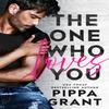 The One Who Loves You by Pippa Grant Paperback Book 9781542037655