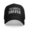 New Arrival Baseball Cap Funny Drinking Humor You Might Be Drunk Outfit For Unisex Golf Cap Casual  Snapback Hat Gift