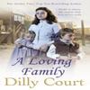 A Loving Family by Dilly Court Paperback Book 9780099574934