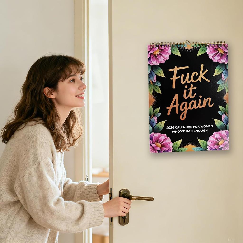 Fuck It Again - 2026 Calendar for Women Who’ve Had Enough, 8.67"x11.2" 2026 Large Wall Calendar, with Stress & Emotion-Release Monthly Quotes,