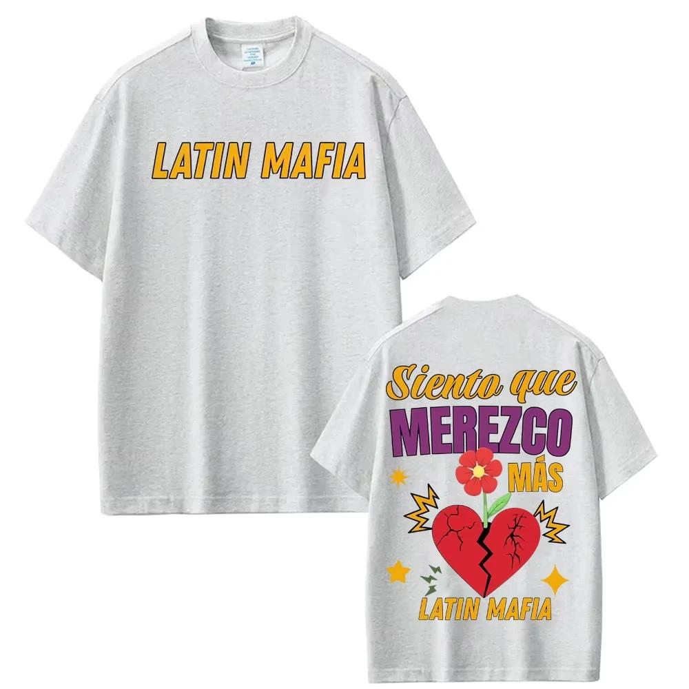 Band Latin Mafia Siento Que Merezco Mas Merch Tshirt Men Women Harajuku Hip Hop Rock T Shirts High Quality Male Cotton T Shirts