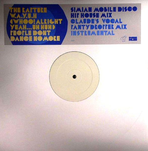 

12inch Record RAPTURE W.A.Y.U.H. People Dont Dance No M 03W00F Schnauzer 2007 UK Dance Electronica Used