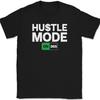 Hustle Mode 365 T-Shirt Funny Motivational Street Wear 24 7 Gift Tee