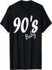 90er Baby 90er Party T-Shirt