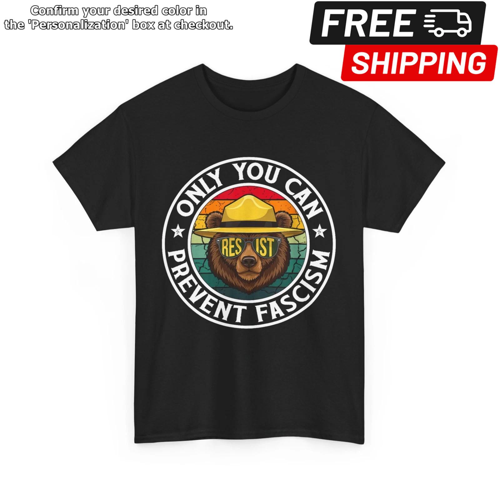 Bear Resist T-shirt, Only You Can Prevent Fascism National Parks Support Shirt XL