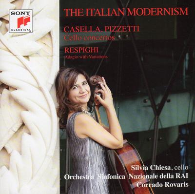 CD CASELLA, PIZZETTI, RESPIGHI, SILVIA - The Italian Modernism 88875038732 Sony Classical 2014 Italy Classical Used