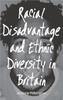 The Racial Disadvantage and Ethnic Diversity In Britain Book
