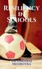 The Resiliency In Schools Book