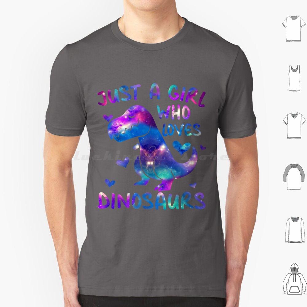 Just A Girl Who Loves DinosaursDinosaur Theme Teen Girls T Shirt 6xl Cotton Cool Tee Loves Dinosaurs S Gifs Beauiful Dinosaur