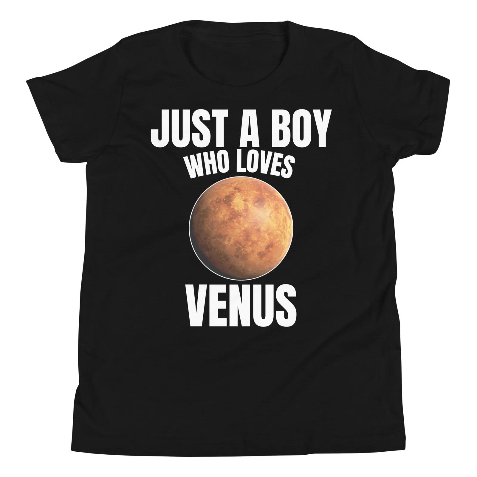 Just A Boy Who Loves Venus Astronomy Solar System Planet Youth T-Shirt 100