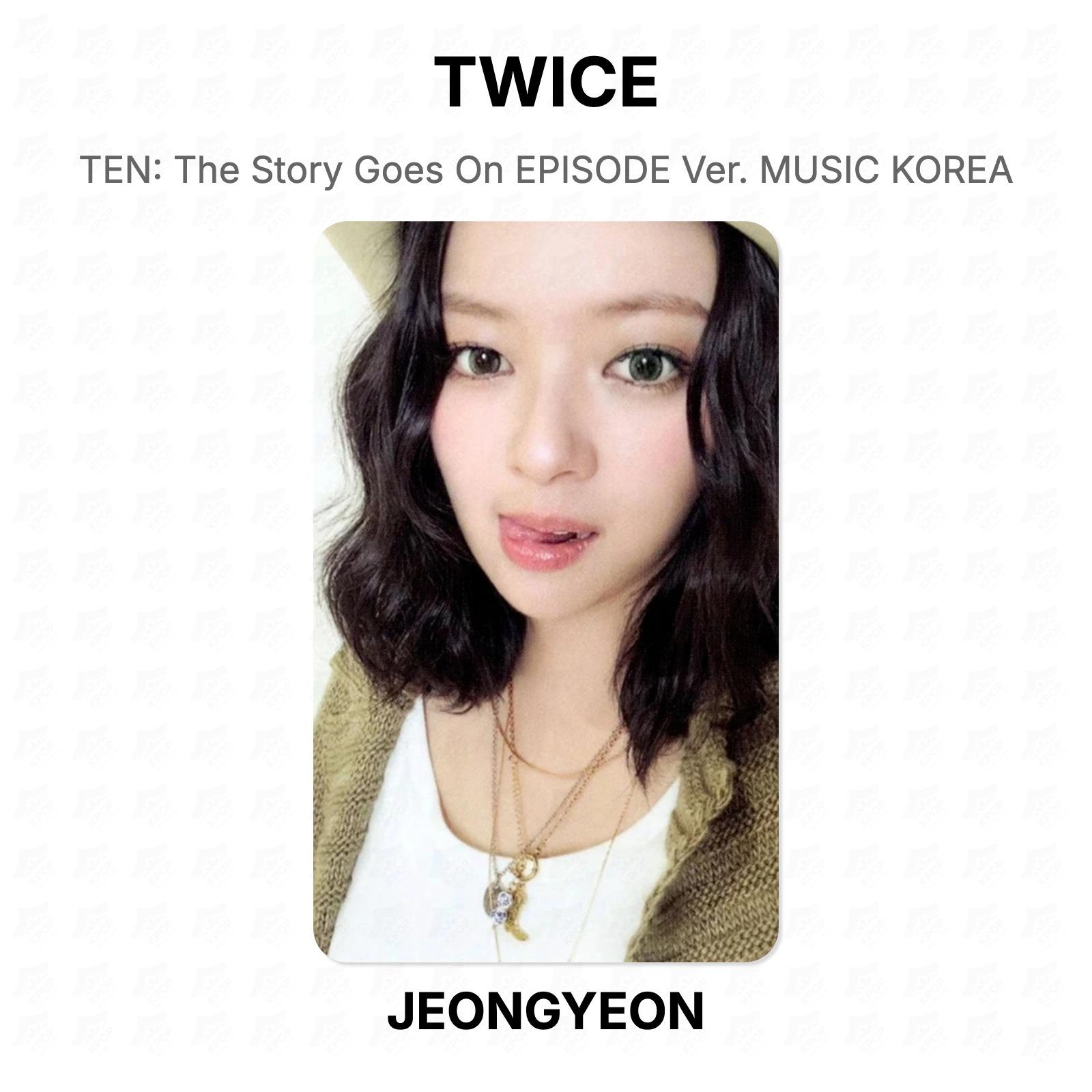 TWICE TEN: The Story Goes On EPISODE Ver. MUSIC KOREA Official Photocard JEONGYEON