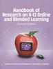 The Handbook of Research On K-12 and Blended Learning (Second Edition) Book