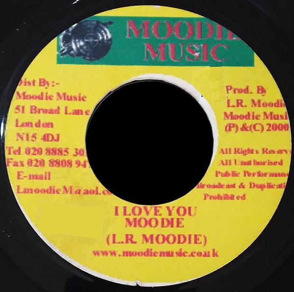 

7inch Record L. MOODIE I Love You Moodie LKMS01 Moodie Music 2000 UK Reggae Ska Dub Used