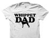 Whippet Gift. Whippet Shirt. Whippet T-Shirt. Whippet Dad Gift. Whippet Gifts. Dog Shirt. Gift For Him. Whippet Tee. Whippet Owner #OS3963