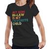 My Son In-Law Tshirt, Is My Favourite Child Semi  Fitted Ladies Funny Retro