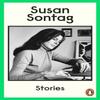 Stories by Susan Sontag Paperback Book 9780241982716