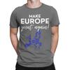 New Arrival Make Europe Great Again T Shirt For Unisex  100% Cotton Tee Shirt Short Sleeve Clothing