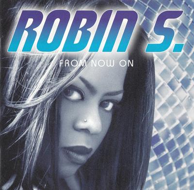 CD ROBIN S - From Now On 7567927162 Big Beat 1997 Germany Dance & Electronica Used