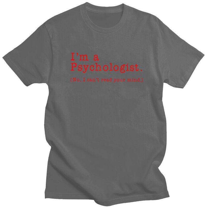 Custom Im A Psychologist No I Cant Read Your Mind Tshirts for Men Short Sleeve Tshirt Slim Fit Pure Cotton Tee