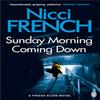 Sunday Morning Coming Down by Nicci French Paperback Book 9781405918633