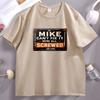 If Mike Cant Fix It Were Screwed T Shirt Fathers Day Tshirt Casual Cotton Short Sleeve Round Neck Tshirt Streetwear Clothes