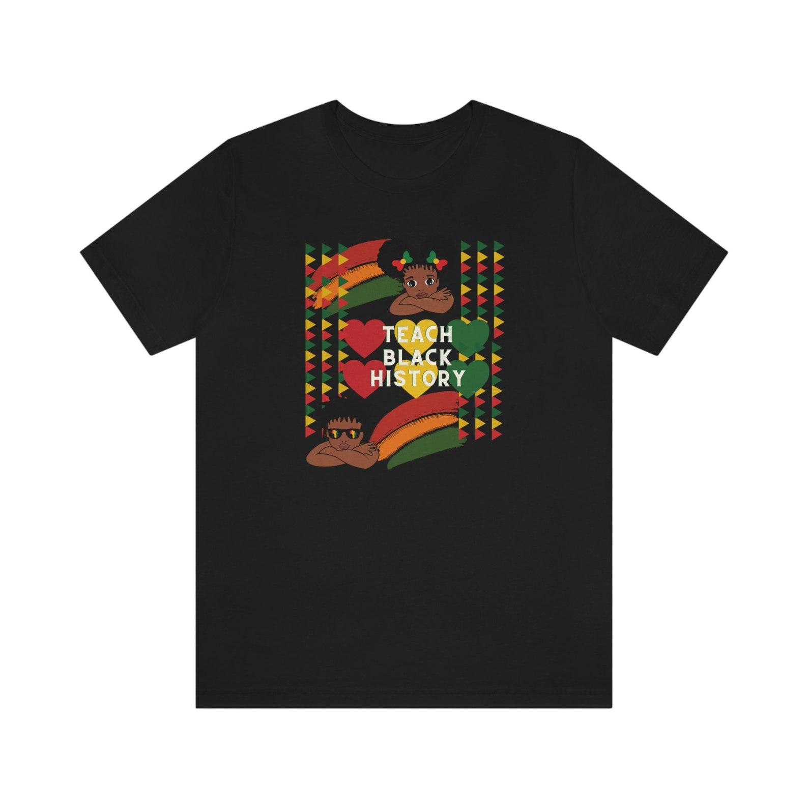 Teach Black History, Black History, Black History Month, Jersey Short Sleeve Tee S